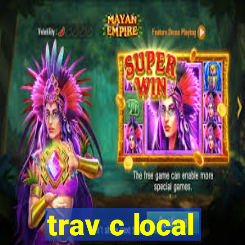 trav c local